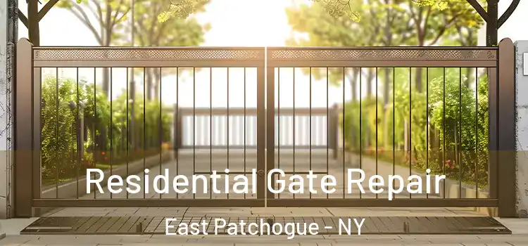 Residential Gate Repair East Patchogue - NY